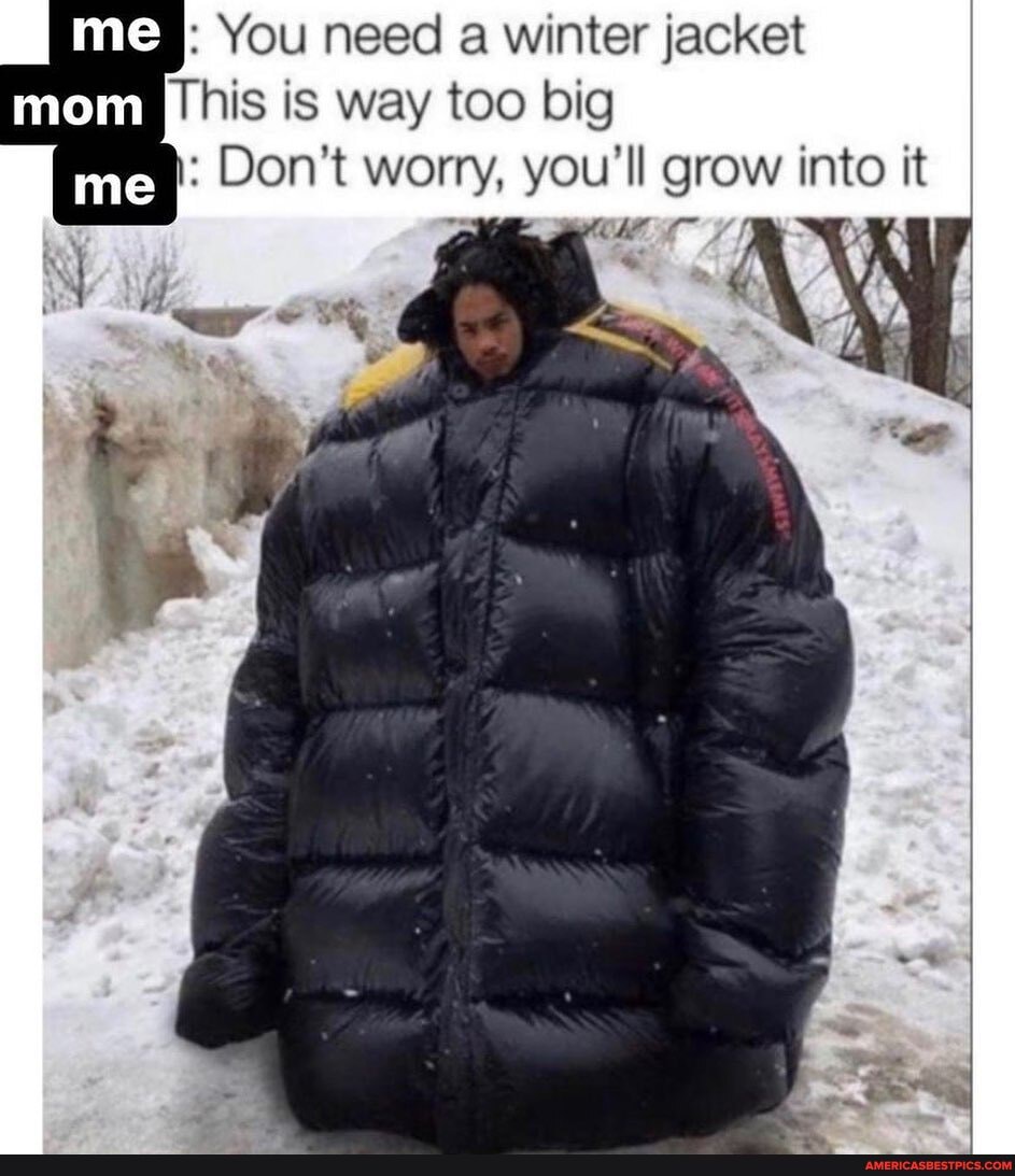 down jacket too big