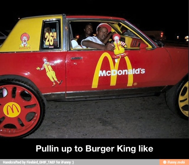 Pullin up to Burger King like - Pullin up to Burger King like