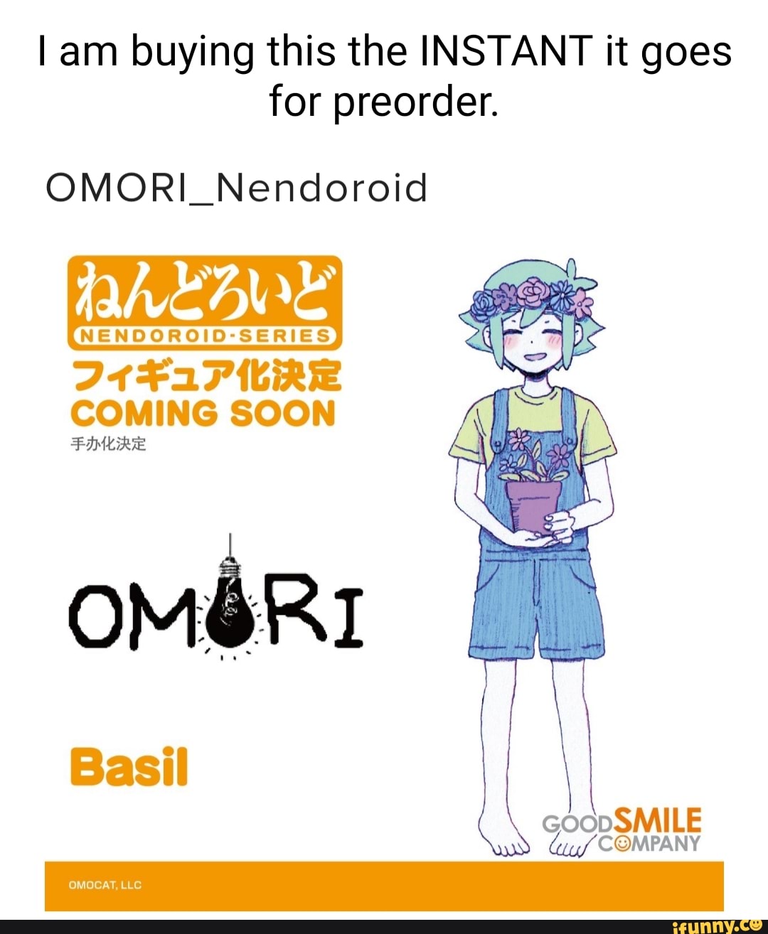 Am buying this the INSTANT it goes for preorder. OMORI_Nendoroid