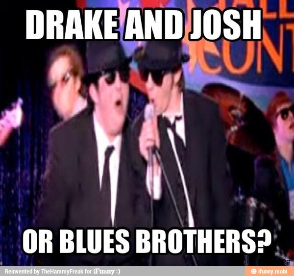 OR BLUES BROTHERS?
