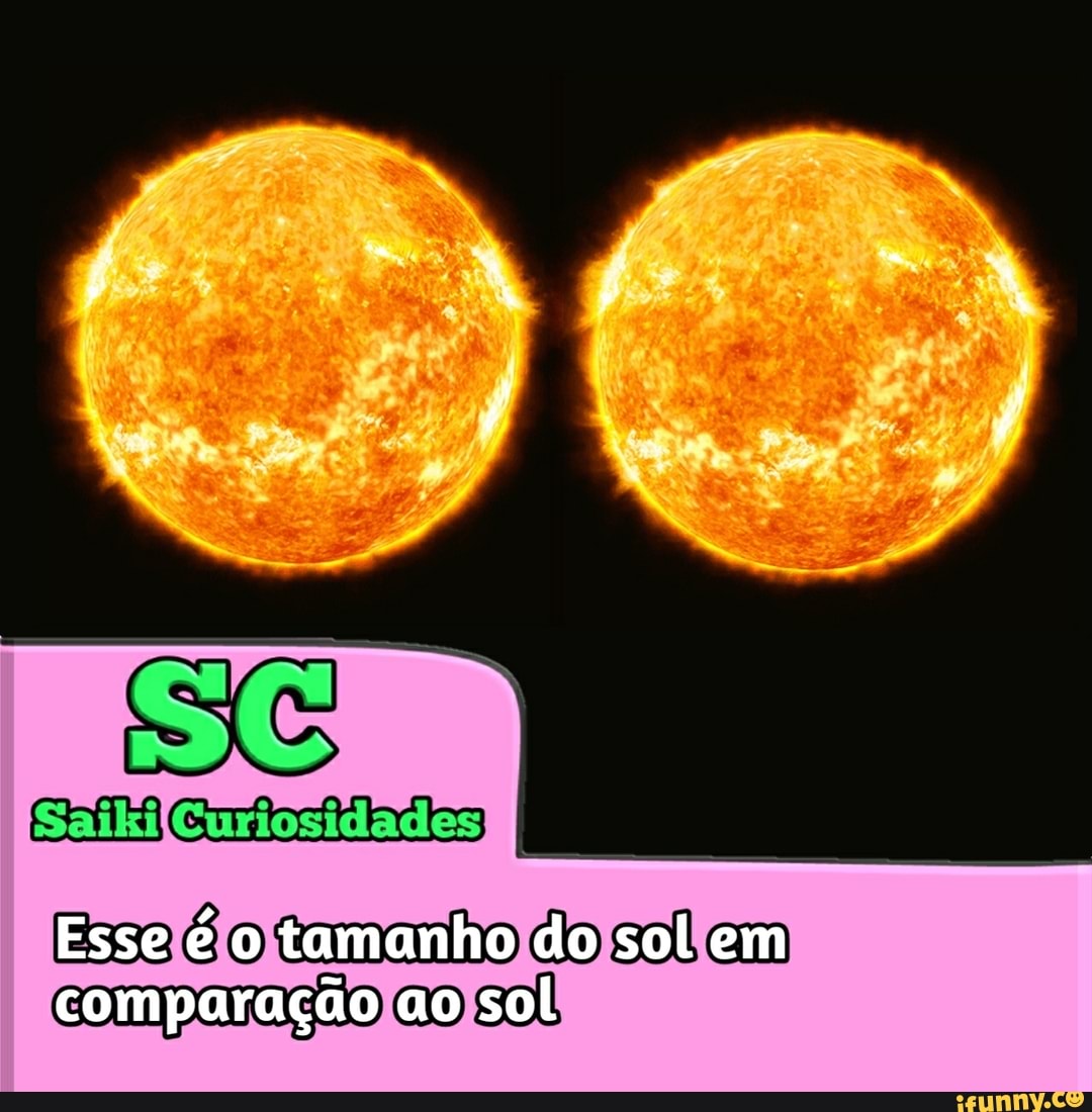 Esse é o tamanho do sol em comparação ao sol