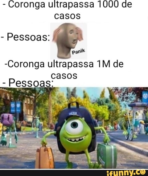 Coronga ultrapassa 1000 de
casos
Pessoas:
ponik
-Coronga ultrapassa 1M de
Pesso