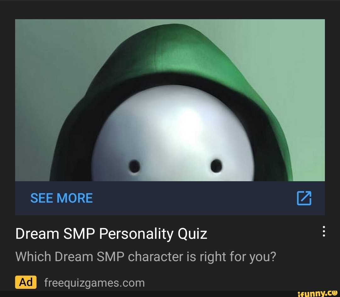 SEE MORE [A Dream SMP Personality Quiz Which Dream SMP character is ...