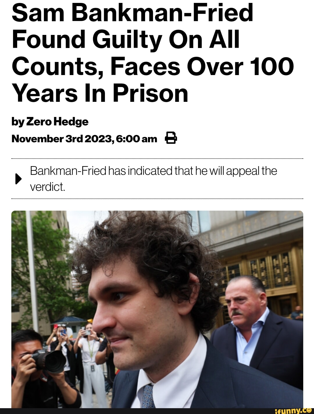 Sam Bankman Fried Found Guilty On All Counts Faces Over 100 Years In