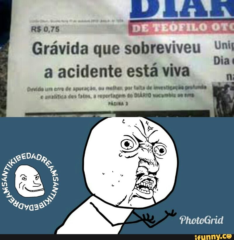 Grávida que
a acidente está viva q
e analítica des fatos. a reportagem do DIÁRIO mucumbia sm mons.
homed