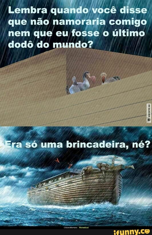nem que eu
fos
SE
dodô do
mu