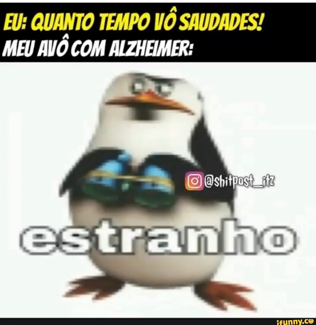 EU: QUANTO TEMPO VÓ SAUDADES!
MEU AVÔ COM ALZHEIMER: