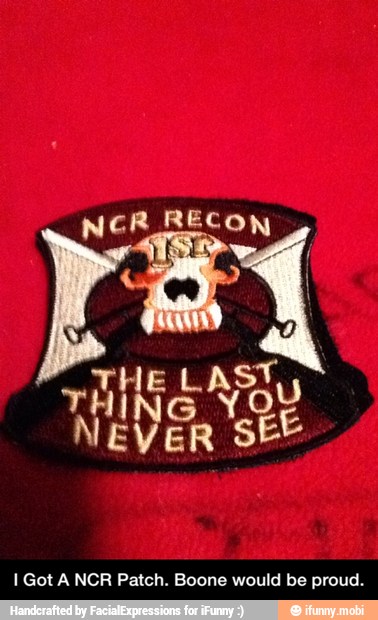 TAS RECON
I Got A NCR Patch. Boone would be proud. - I Got A NCR Patch. Boone would be proud.