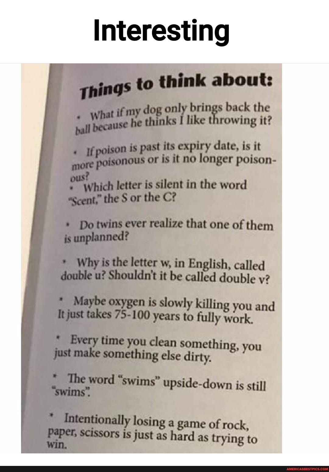 Interesting
cally baels
the
explry it
OF longer
fs the he the
De cver cealize that one of then
Whp os letter in Emglish, called w? deuble
exygan is slowly killing vow em
75-100 years to
Lrery the you elean something, yow just make Something else dirty,
& sid 8 sill
imtentionallly lasing a game of roel a game of roek,
just as ard as