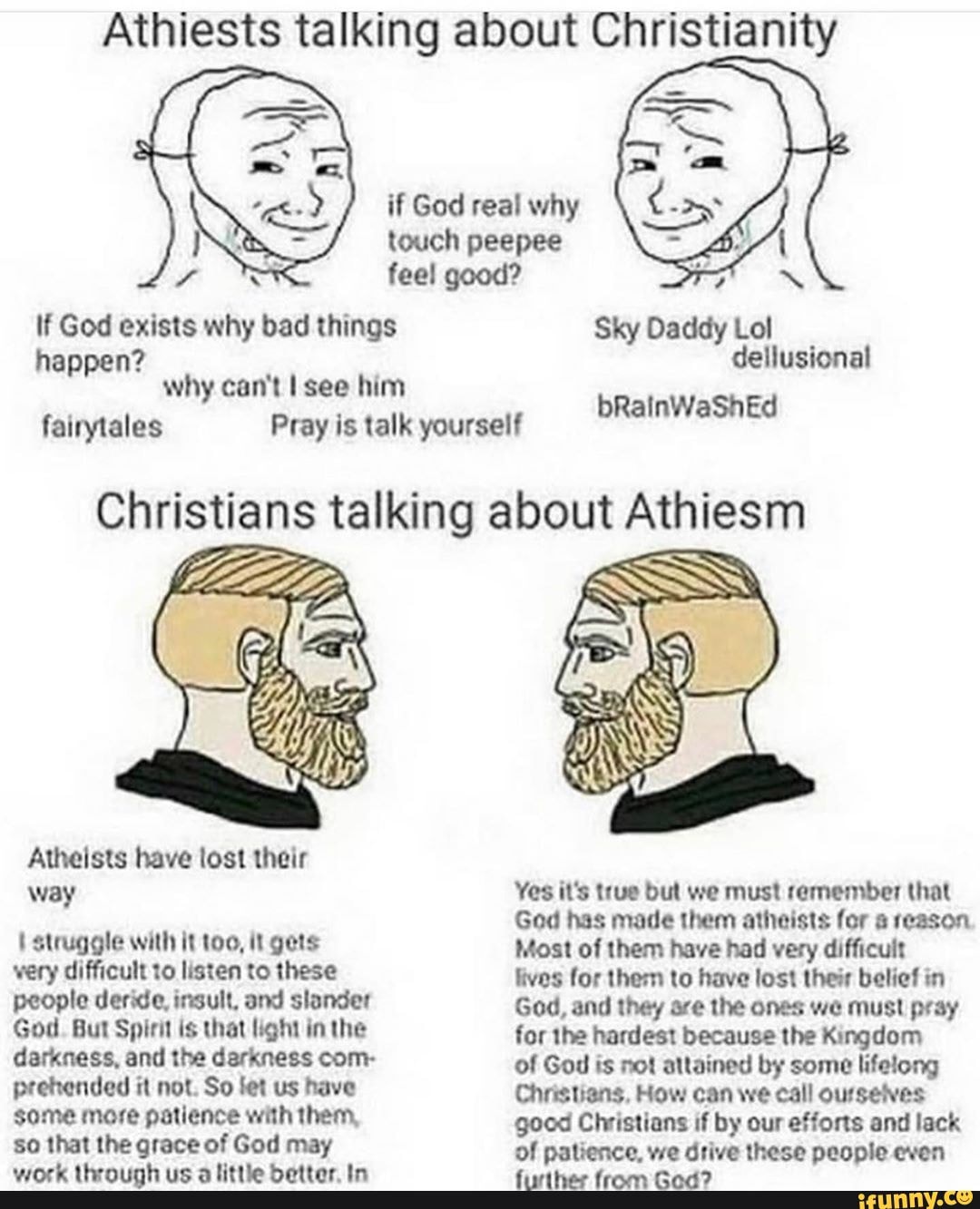 Athiests talking about Christianity if God real why touch peepee feel ...