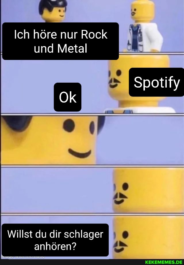 Ich höre nur Rock und Metal
Ok
Spotify
Willst du dir schlager I } anhören?