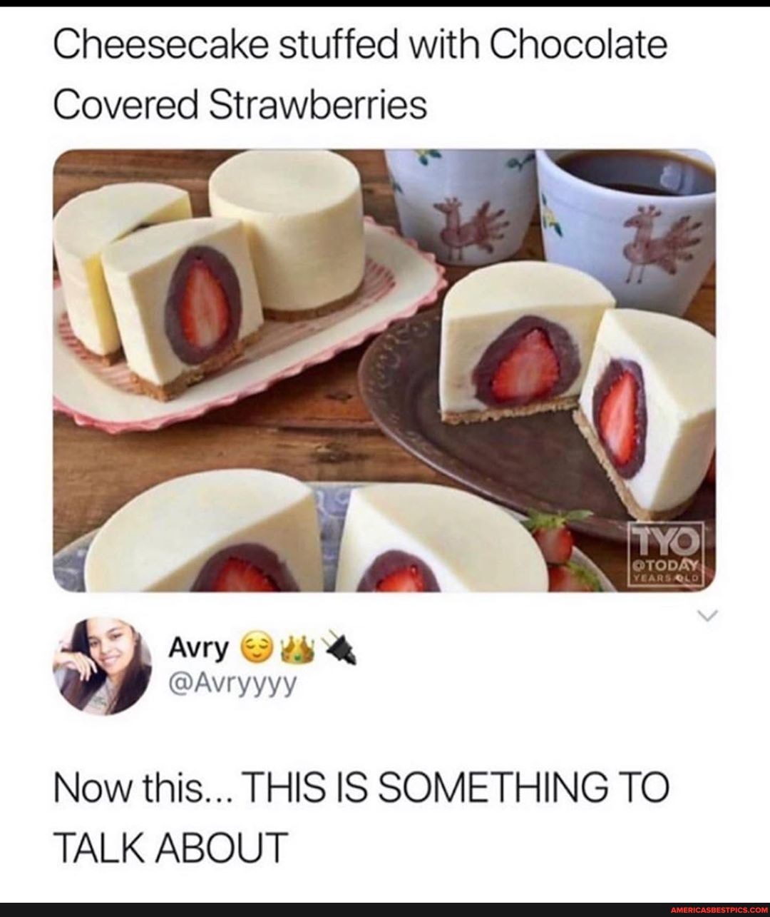Cheesecake stuffed with Chocolate
Covered Strawberries
qd an
Now this... THIS IS SOMETHING TO TALK ABOUT