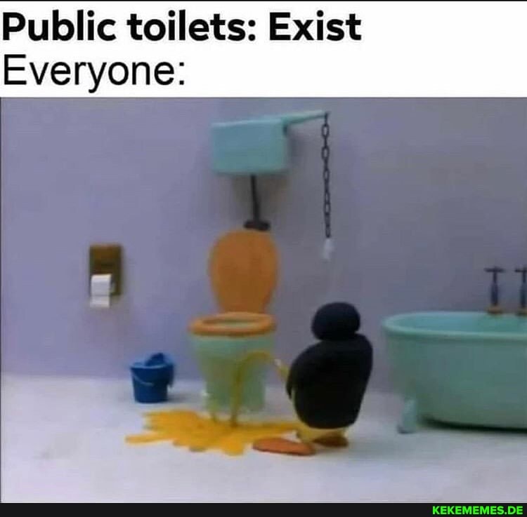 Public toilets: Exist
Everyone: