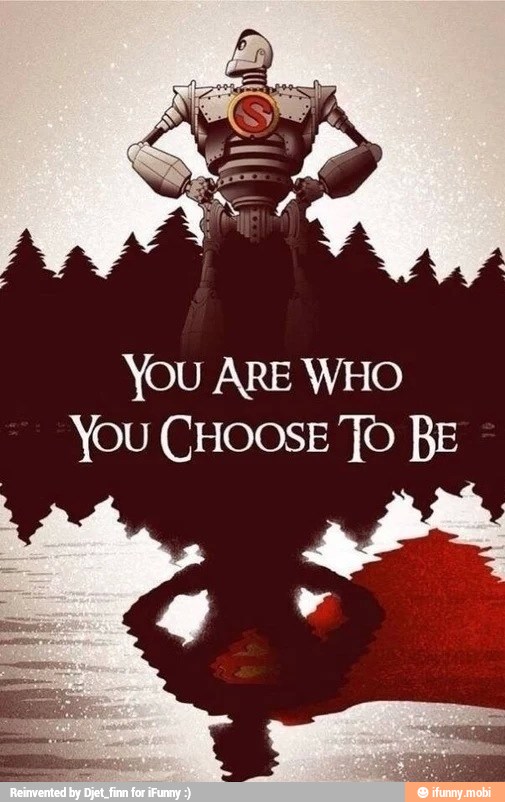 You ARE WHO
YOU CHOOSE JO BE