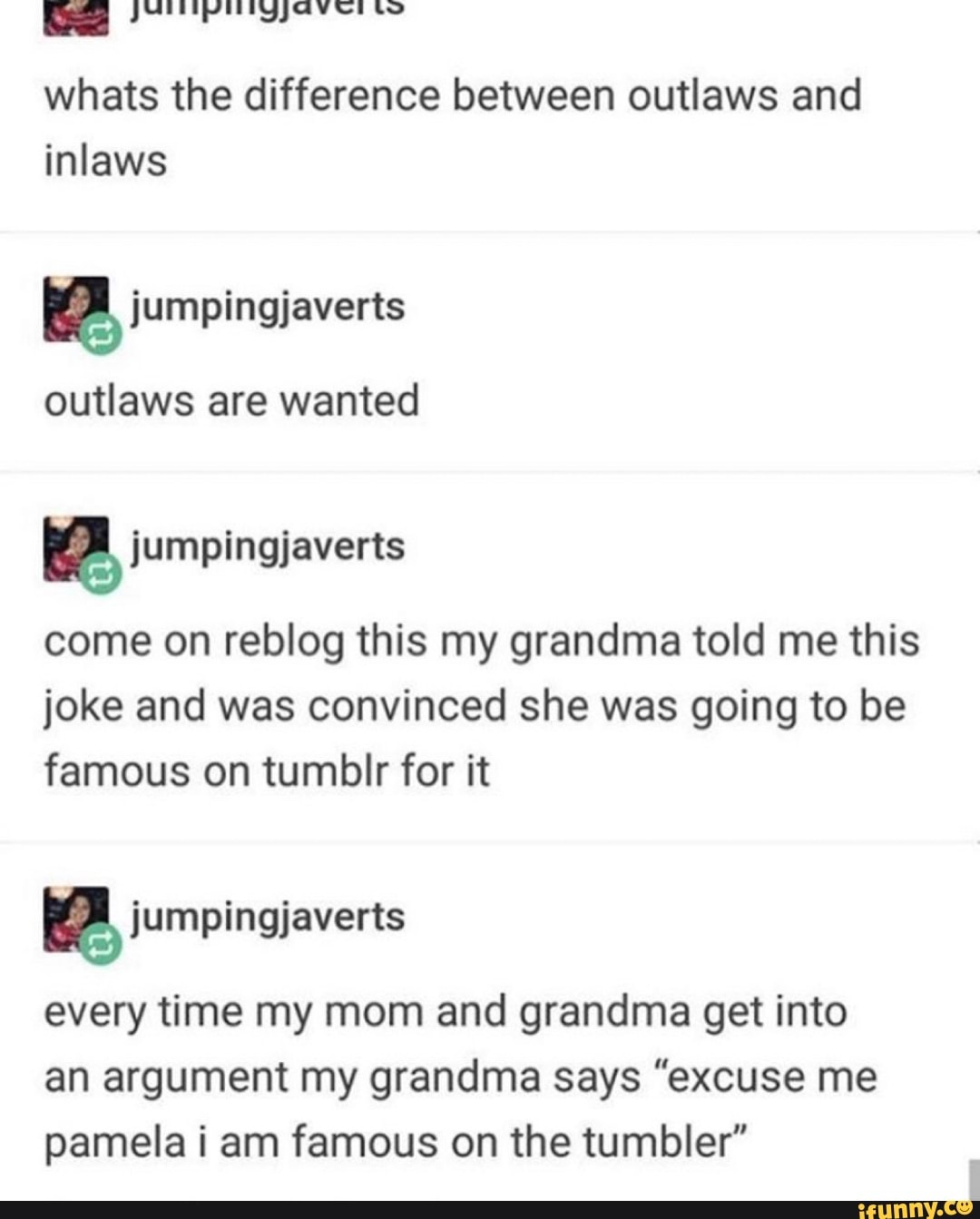 To whats the difference between outlaws and inlaws outlaws are wanted come on reblog this my