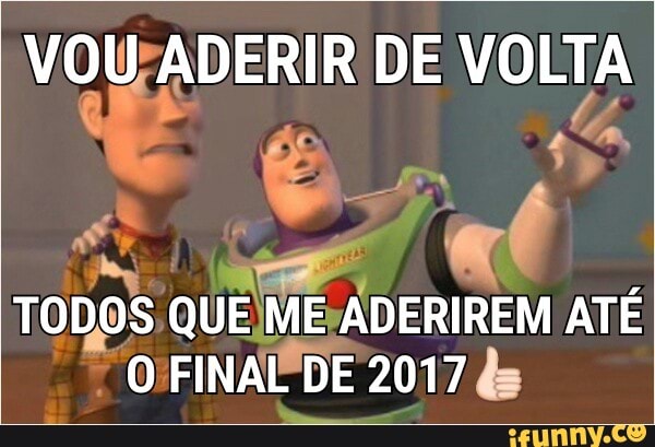 VOUPADERIR DE VOLTA
E
AR Ra ADERIREM ATE
ATE 20174