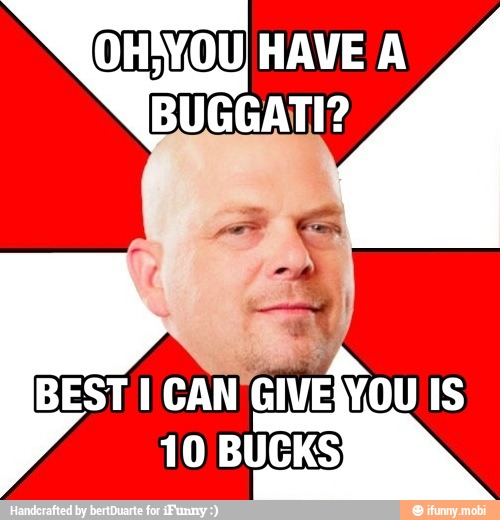 (OHSYOU HAVE A
BUGGATI?