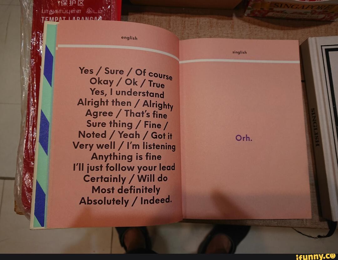 Ad Ar English Yes Sure Of Cours Okay Ok True Yes Understand Alright Then Alrighty Agree That S Fine Sure Thing Fine Noted Yeah