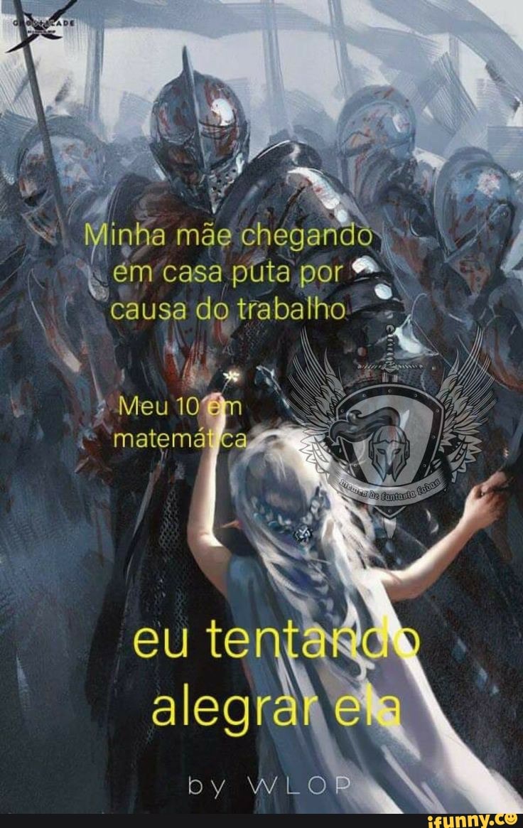 linha ém casa púta por *
"Causa do trabalho
matem
eu te
Dy WLOP