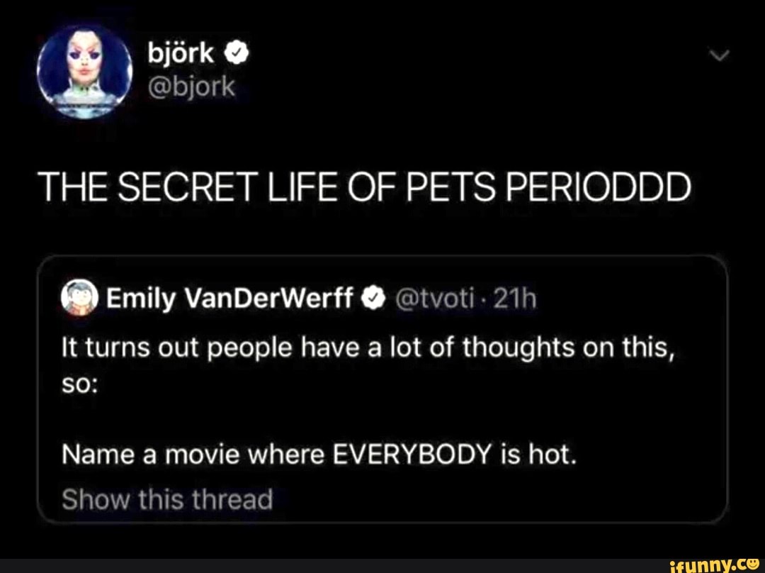 Bjork bjork THE SECRET LIFE OF PETS PERIODDD Emily VanDerWerff