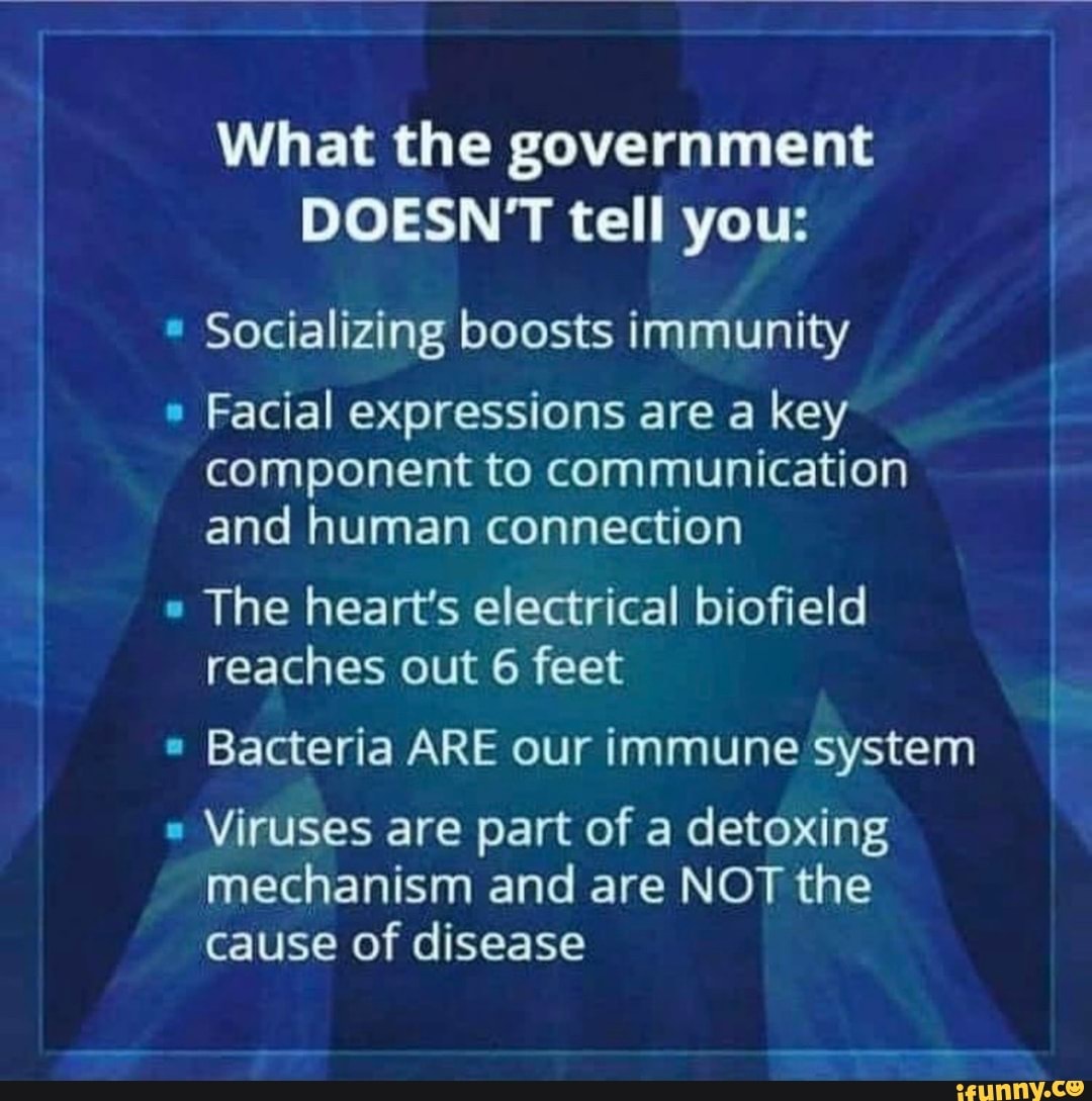 What the government DOESN'T tell you Socializing boosts immunity