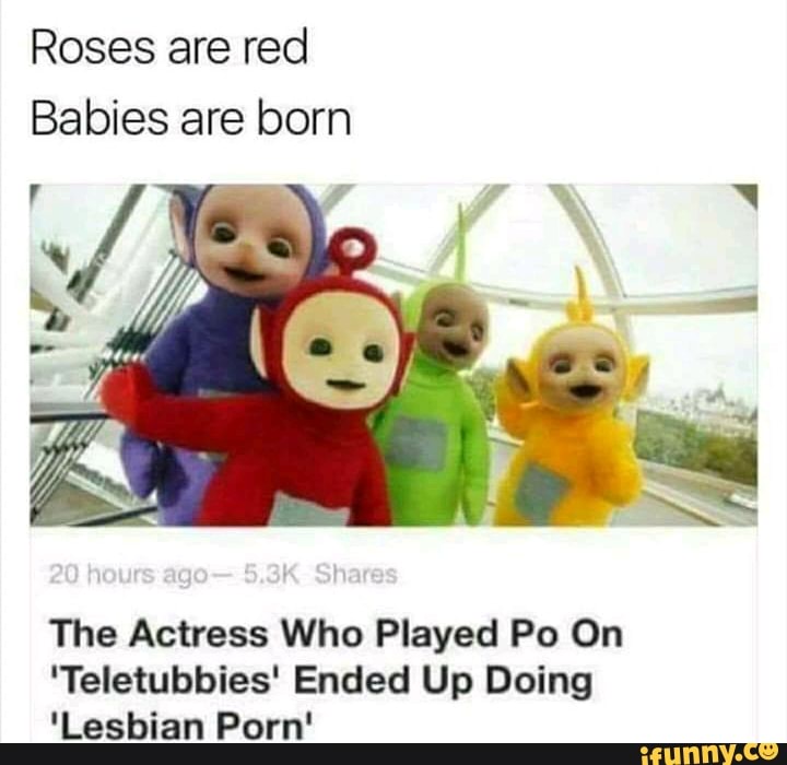 Po Teletubbies Meme The Actress Who Played Po On Teletubbies Ended Up The Best Porn Website 