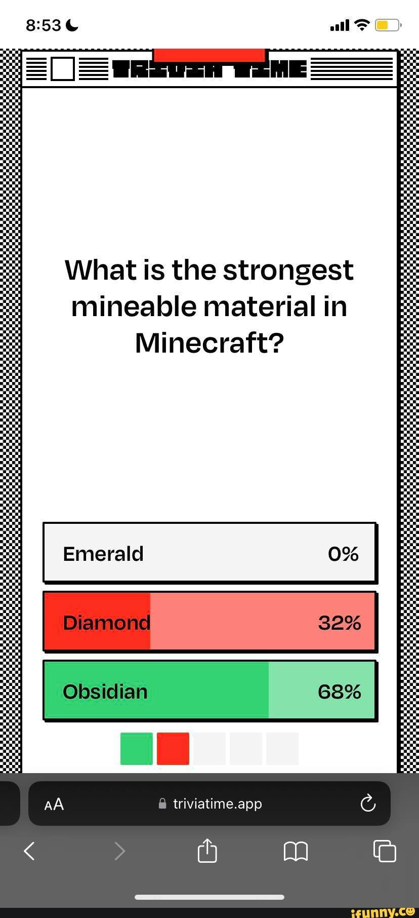 All> What is the strongest mineable material in Minecraft? Emerald