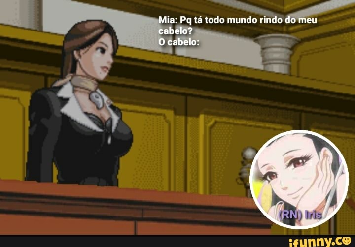 Mia: Pq tá todo mundo rindo do meu cabelo?
O cabelo: