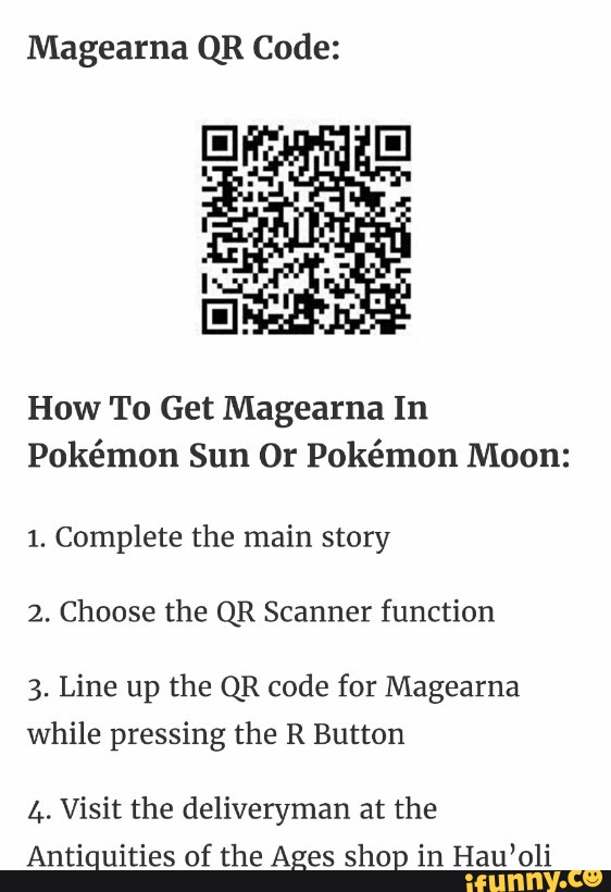 Magearna Qr Code How To Get Magearna In Pokemon Sun Or Pokemon Moon 1 Complete The Main Story 2 Choose The Qr Scanner Function 3 Line Up The Qr Code For Magearna