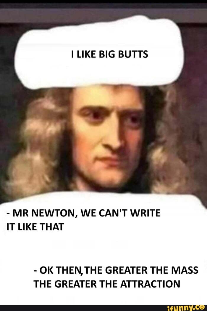 Isaacnewton Memes Best Collection Of Funny Isaacnewton Pictures On Ifunny 6911
