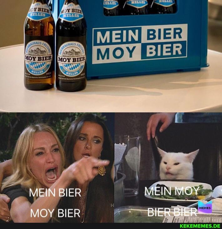 MEIN BIER MEIN MOY NAOY BIFR BIFR BIER