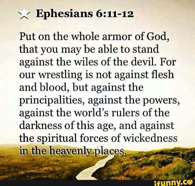 Ephesians Put On The Whole Armor Of God, That You May Be Able To Stand 