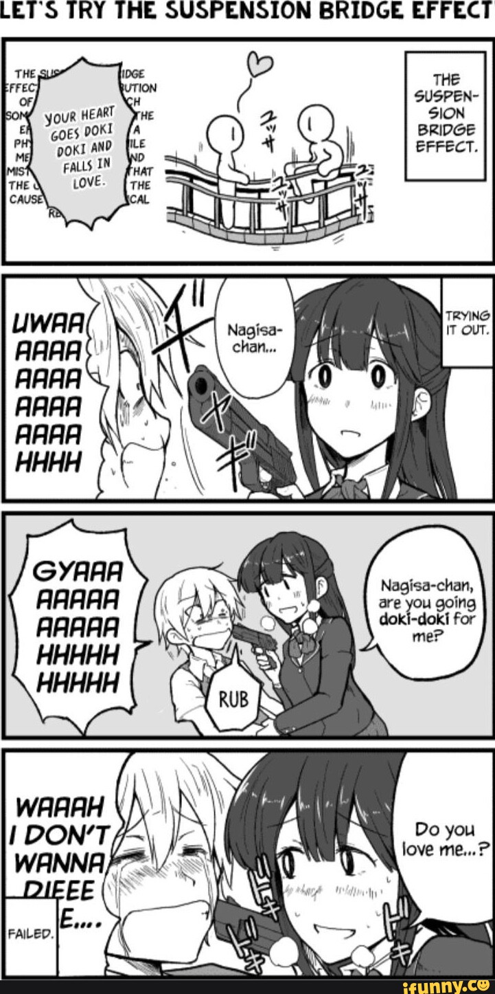 LETS TRY THE SUSPENSION BRIDGE EFFECT you Be you iFunny