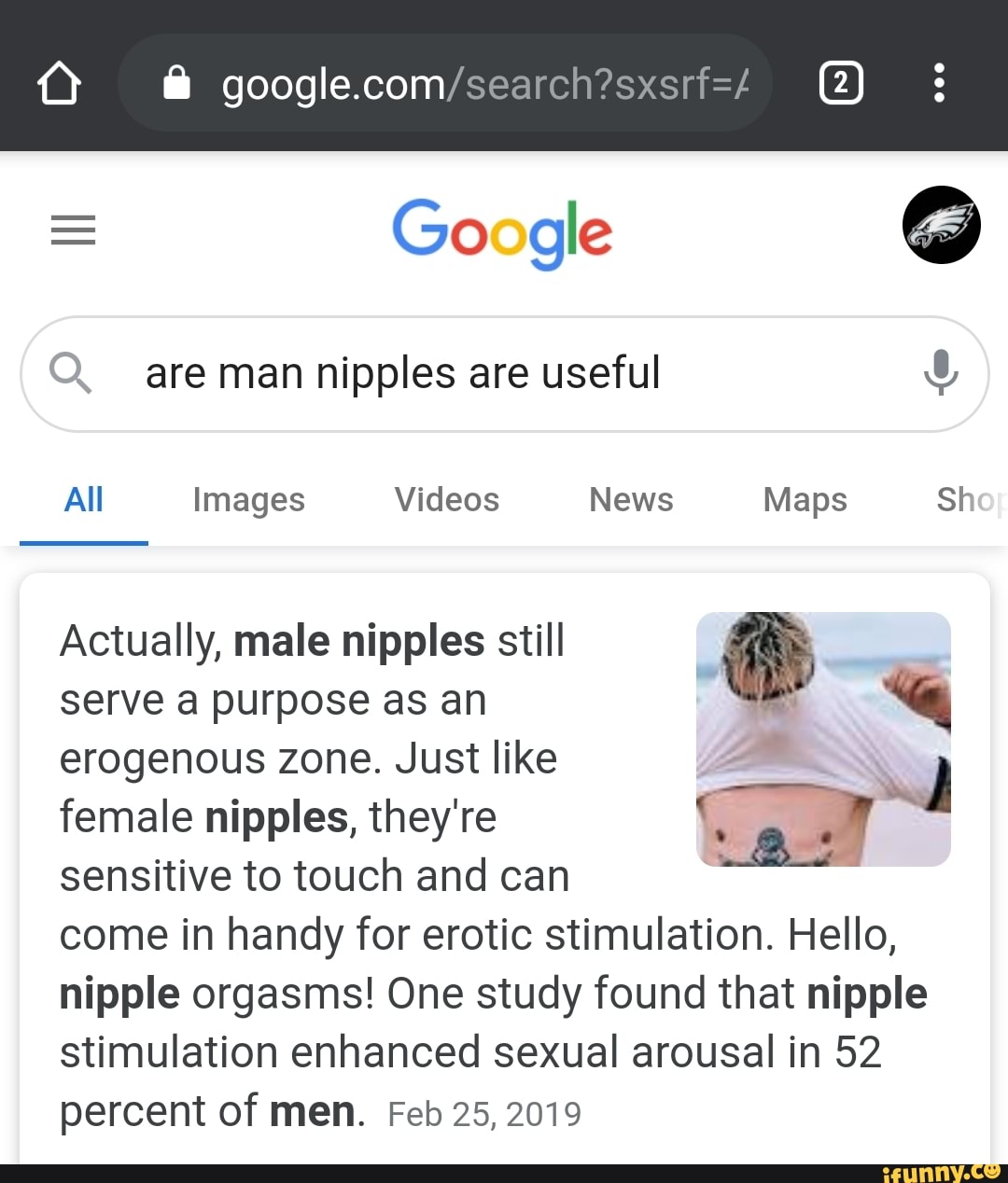 Q @ Google are man nipples are useful All Images Videos News Maps Sh  Actually, male nipples