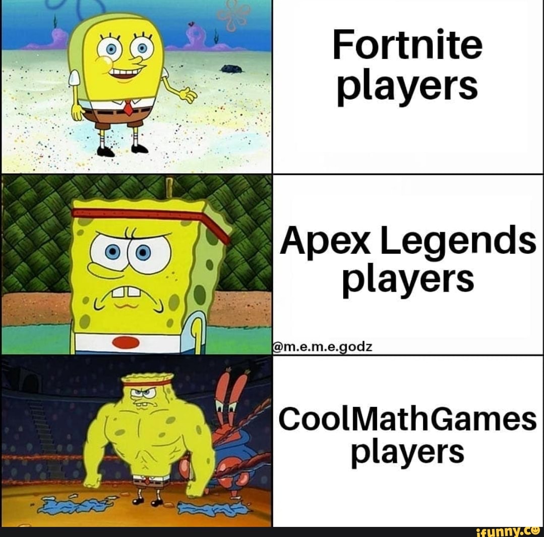 Fortnite Players Apex Legends Players Coolmathgames Players