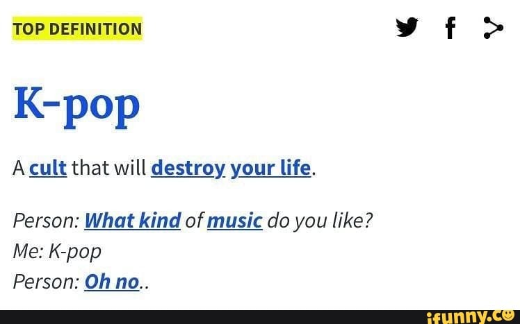 top-definition-k-pop-a-cult-that-will-destroy-your-life-person-what