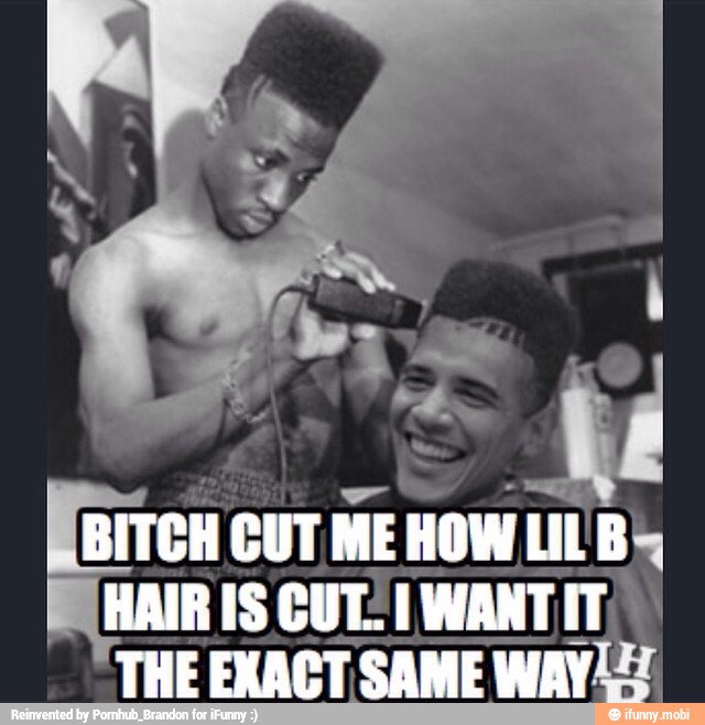 BITCH CUT ME HOW Lil B>
AAA ou
THE EXACT SAME WAY?