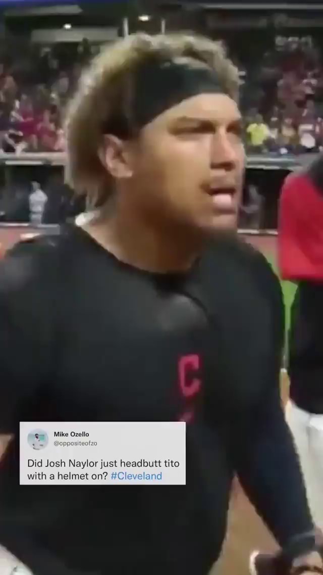 Mike Ozello Did Josh Naylor just headbutt tito with a helmet on