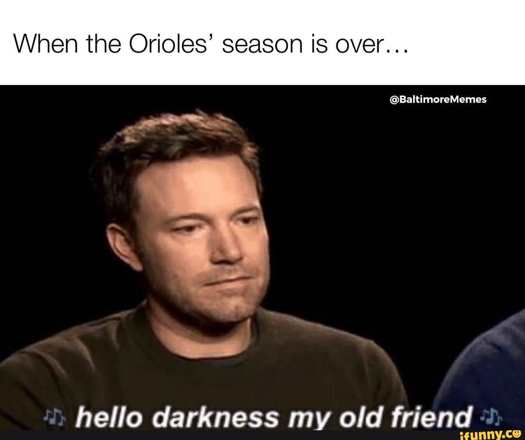 Orioles memes. Best Collection of funny Orioles pictures on iFunny