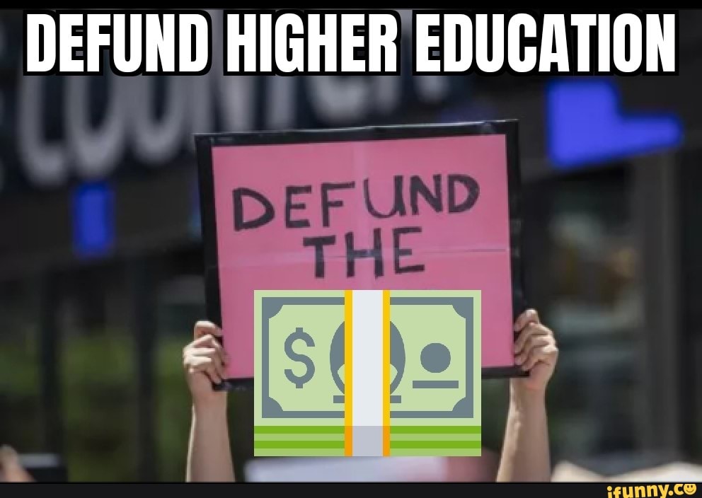 DEFUND HIGHER! EDUCATION