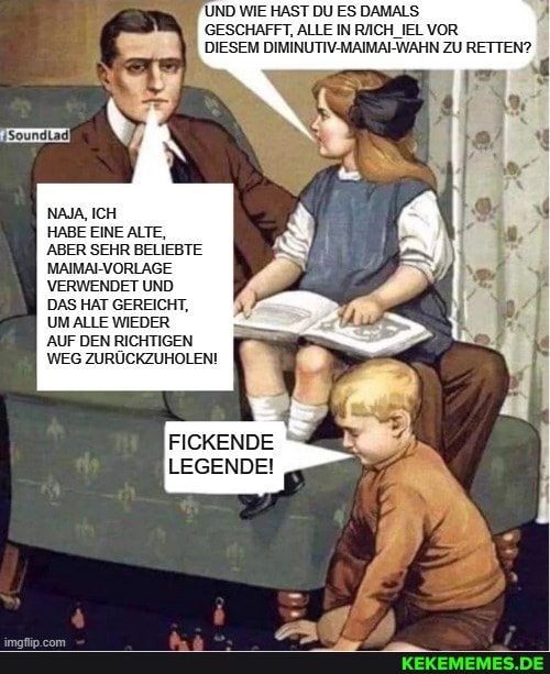 UND WIE HAST DU ES DAMALS GESCHAFFT, ALLE IN RICH_IEL VOR DIESEM DIMINUTIV-MAIMAIWAHN ZU RETTEN?
HABE EINE ALTE,
ABER SEHR BELIEBTE MAIMAI-VORLAGE VERWENDET UND DAS HAT GEREICHT,
UMALLE WIEDER
'AUF DEN RICHTIGEN WEG ZURÜCKZUHOLEN!