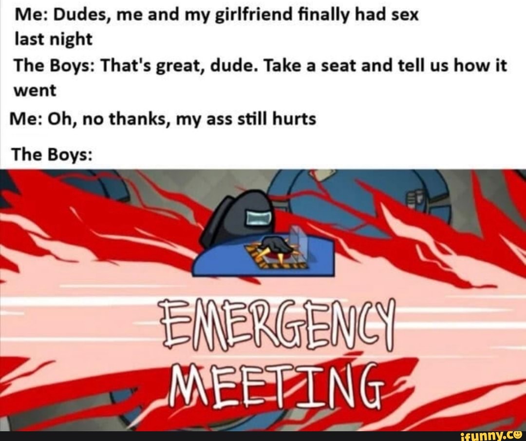 Me Dudes, me and my girlfriend finally had sex last night The Boys Thats great, dude. picture image