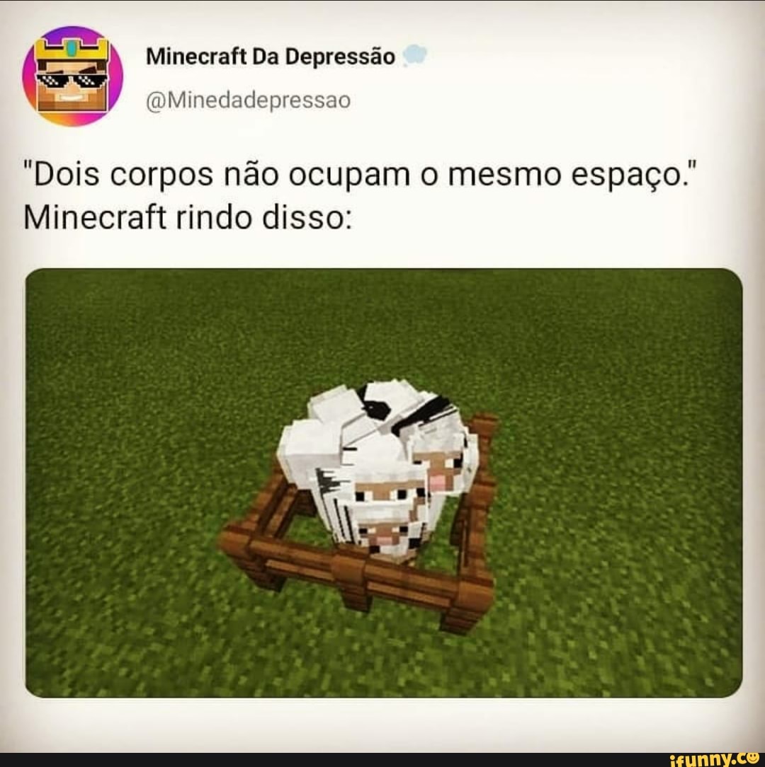 Minecraft Da Depressão (WMinedadepressao Mnedadepressao dá 