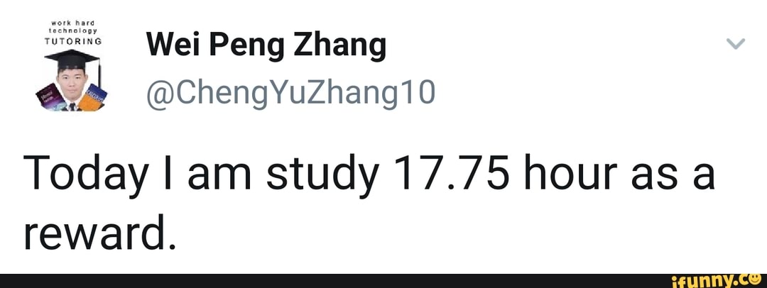 work hare
technology
Today I am study 17.75 hour as a
reward.