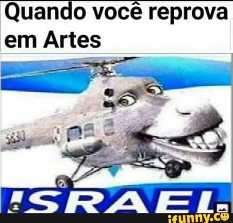 Quando você reprova
em Artes