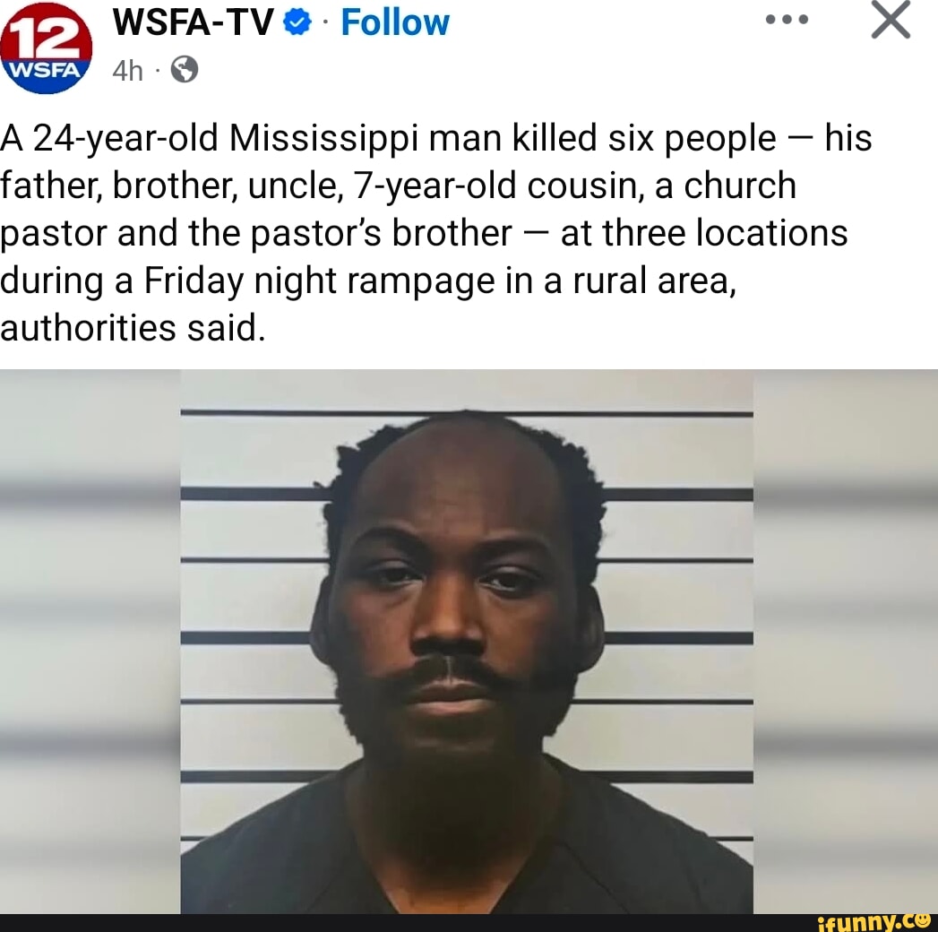 WSFA-TV @ Follow th A 24-year-old Mississippi man killed six people ...