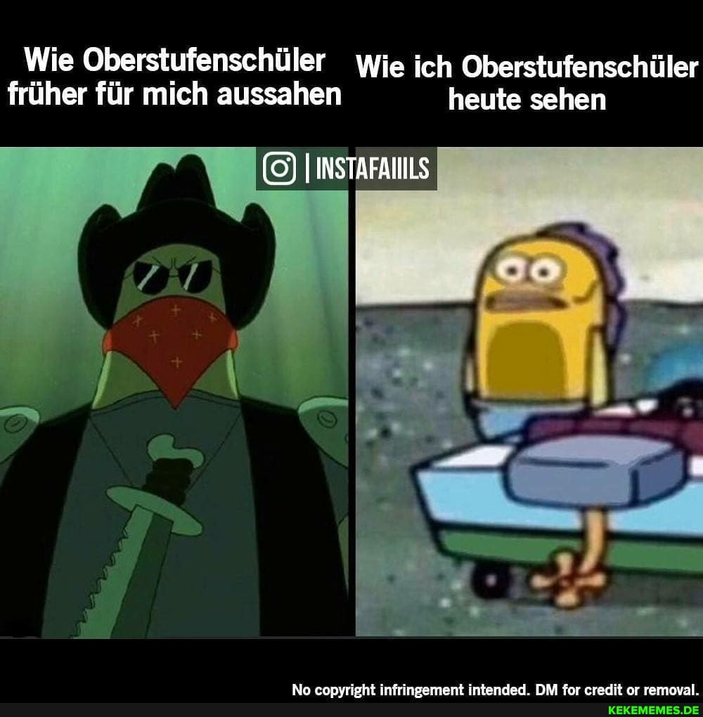 Wie Oberstufenschüler Wie ich Oberstufenschüler früher für mich aussahen heute sehen
INSTAFAIILS