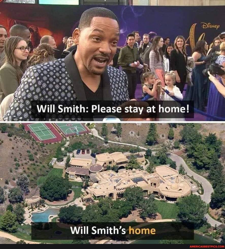 Will Smith: Please stay at home!
Will Smith's home