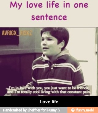 My love life in one
sentence
Love life - Love life