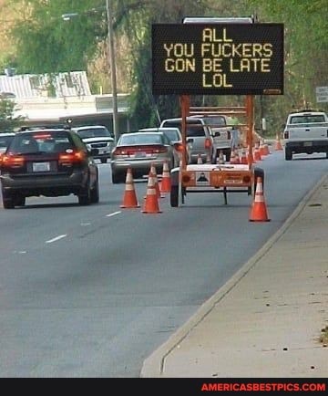 ALL YOU FUCKERS GON BE LATE